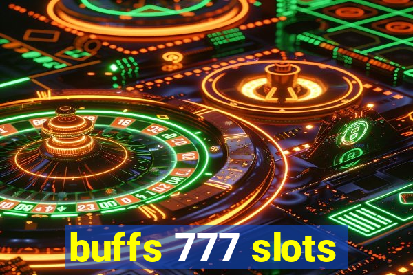 buffs 777 slots