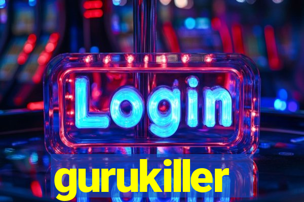 gurukiller