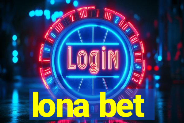 lona bet