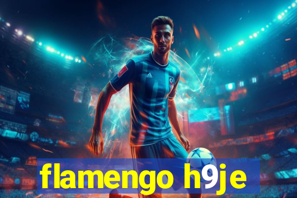 flamengo h9je