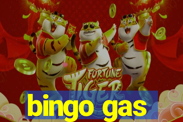 bingo gas