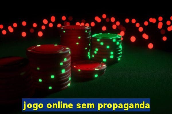 jogo online sem propaganda