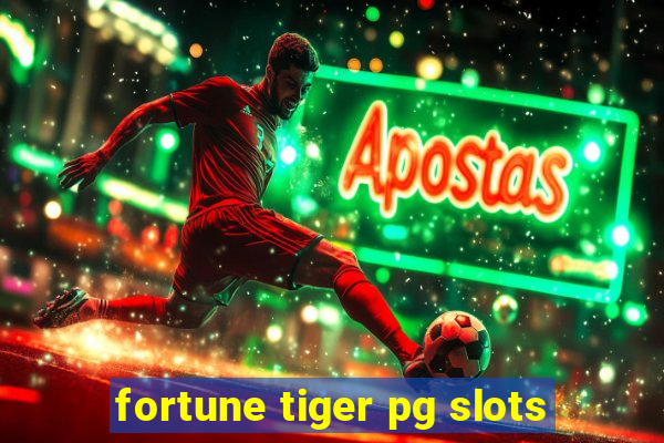 fortune tiger pg slots