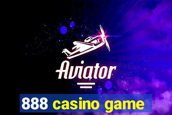 888 casino game