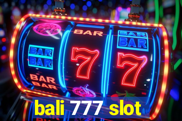 bali 777 slot