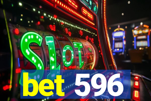 bet 596