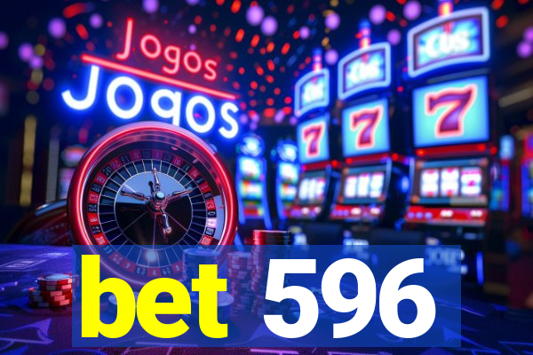 bet 596