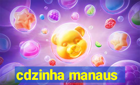 cdzinha manaus