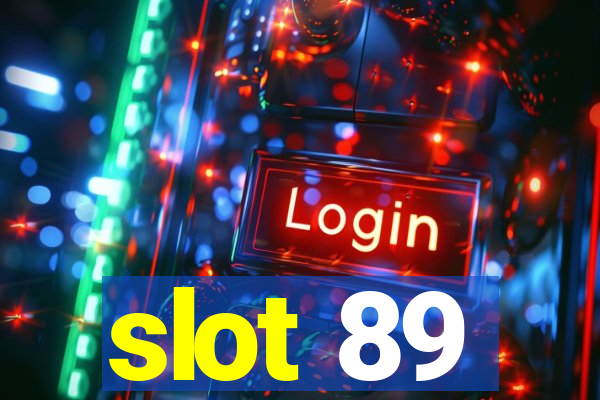 slot 89