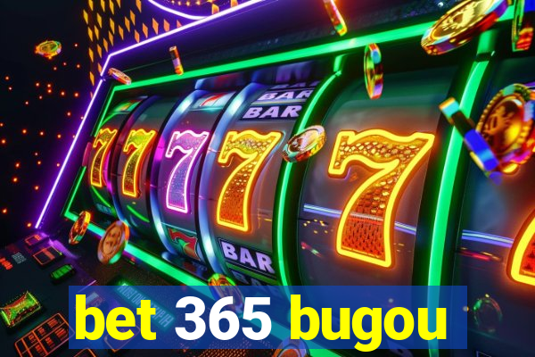 bet 365 bugou