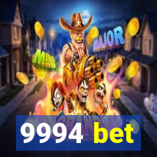 9994 bet