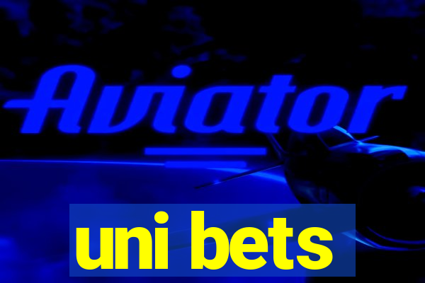 uni bets