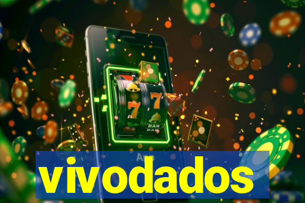 vivodados