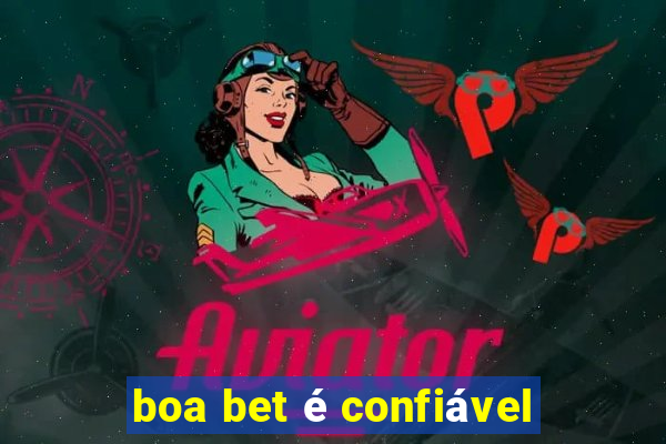 boa bet é confiável