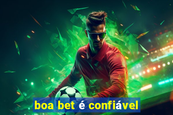 boa bet é confiável