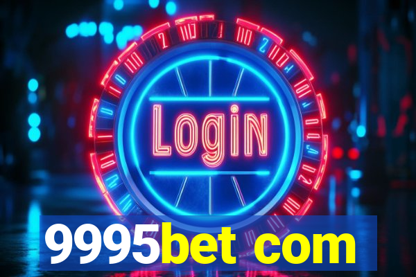 9995bet com