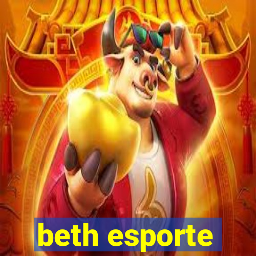 beth esporte