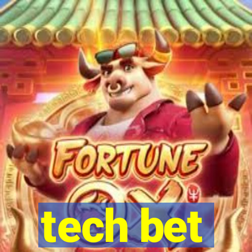 tech bet