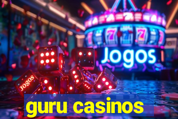 guru casinos