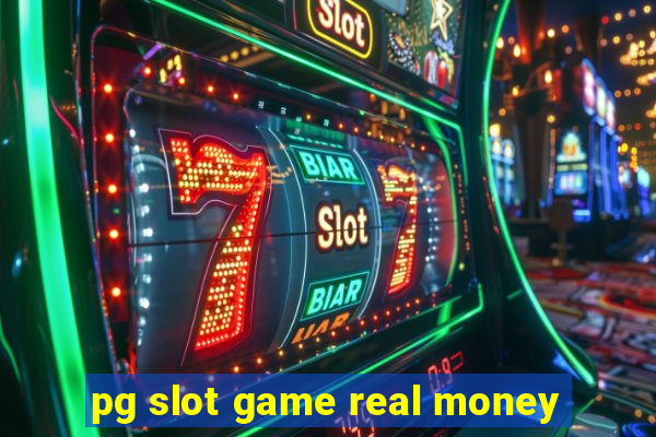 pg slot game real money