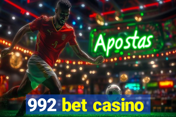 992 bet casino