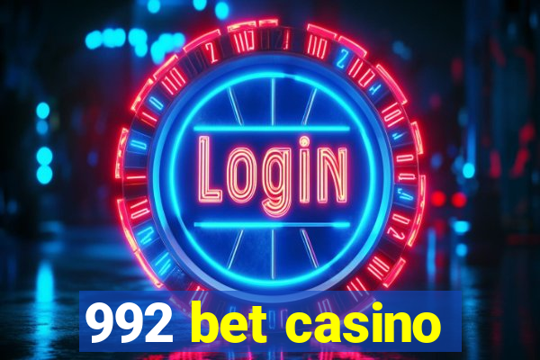 992 bet casino