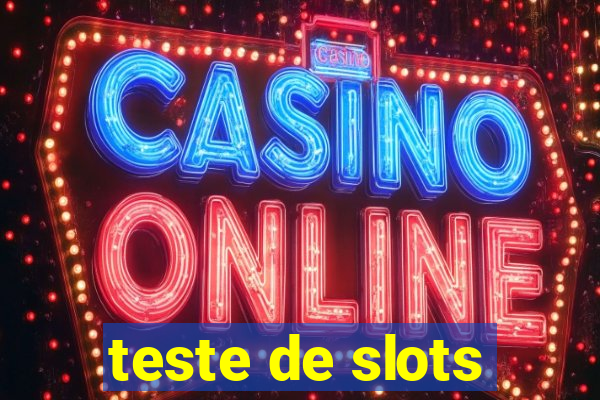 teste de slots