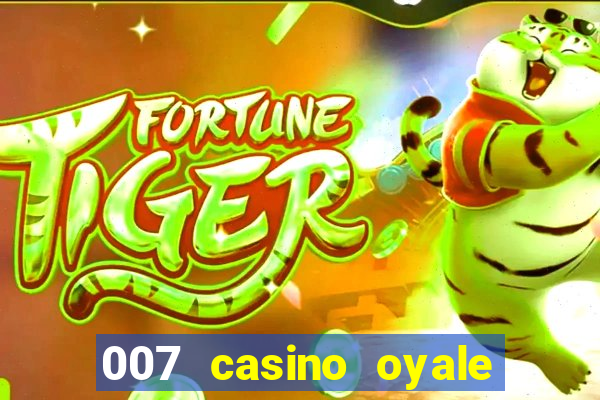 007 casino oyale estrada do joá