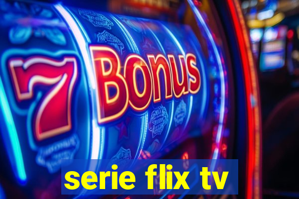 serie flix tv