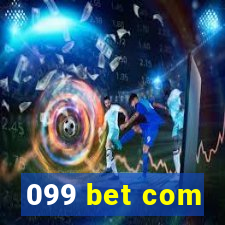 099 bet com