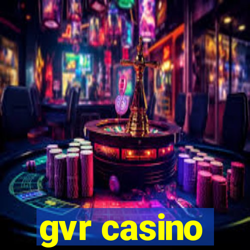 gvr casino