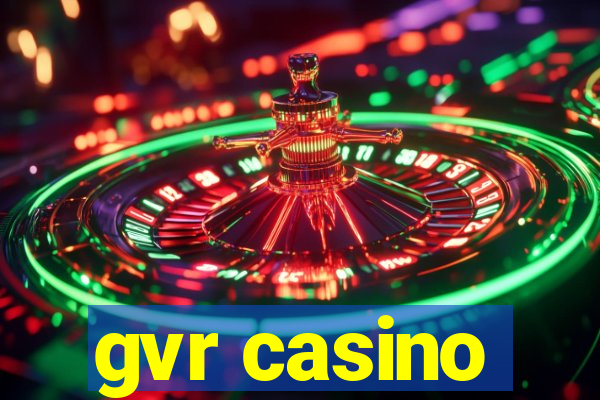 gvr casino