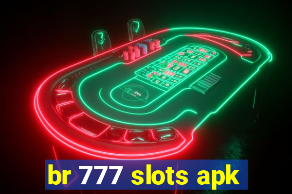 br 777 slots apk