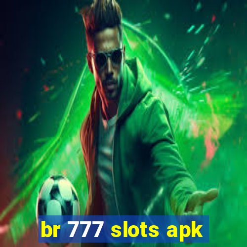 br 777 slots apk