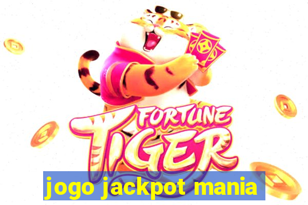 jogo jackpot mania