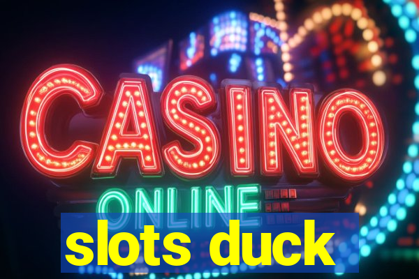 slots duck