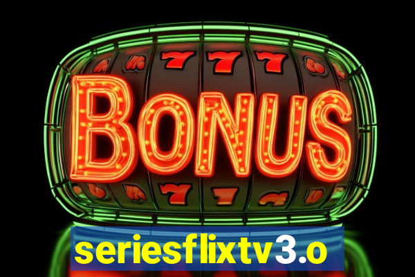 seriesflixtv3.online