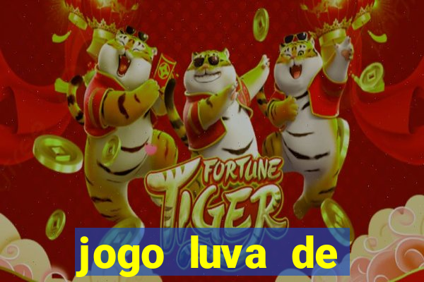 jogo luva de pedreiro cassino