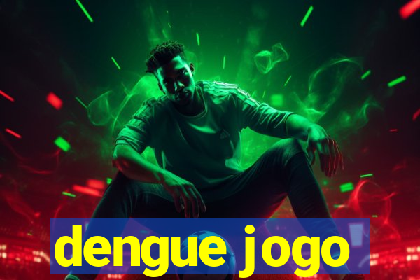 dengue jogo