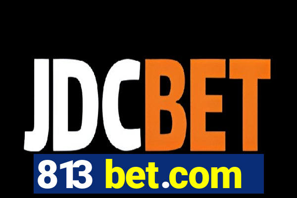 813 bet.com