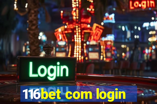 116bet com login