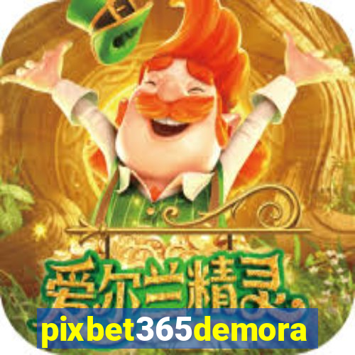 pixbet365demora