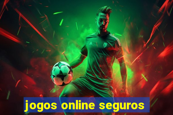 jogos online seguros