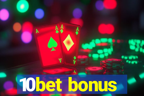 10bet bonus