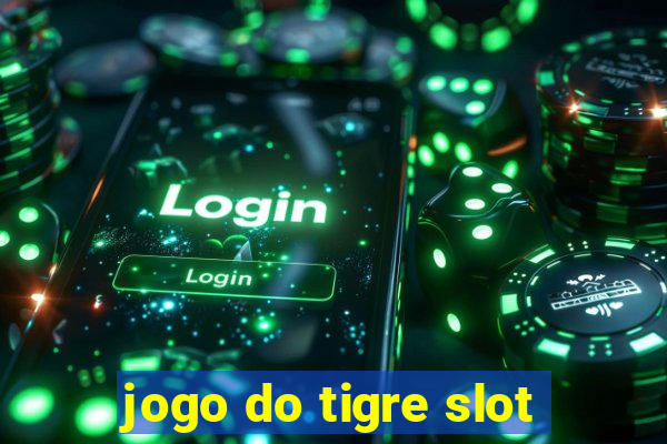 jogo do tigre slot