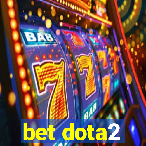 bet dota2