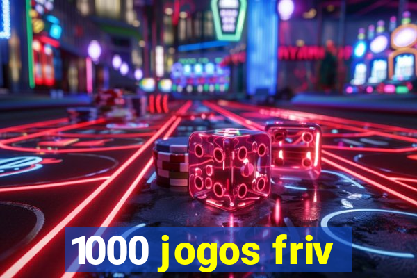 1000 jogos friv