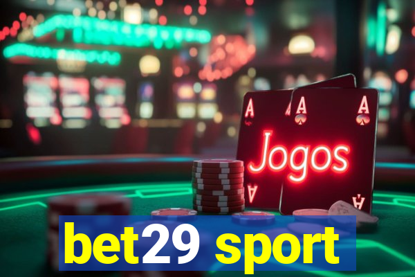 bet29 sport