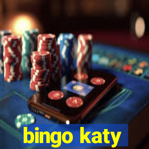 bingo katy