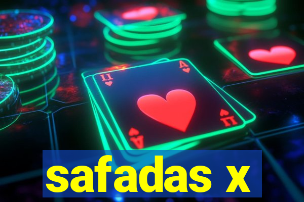 safadas x